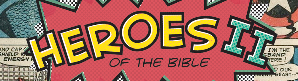 Heroes of the Bible II